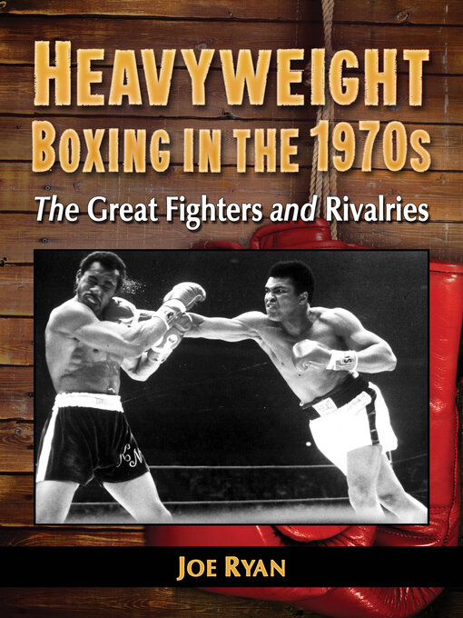 Title details for Heavyweight Boxing in the 1970s by Joe Ryan - Available